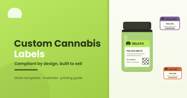 Custom Cannabis Labels: A Compliance and Branding Guide That Sells