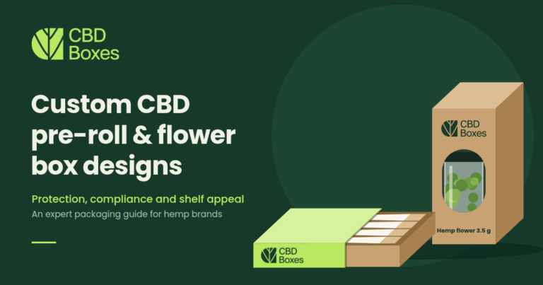 Custom CBD Pre-Roll and Flower Box Designs: The Complete Expert Guide
