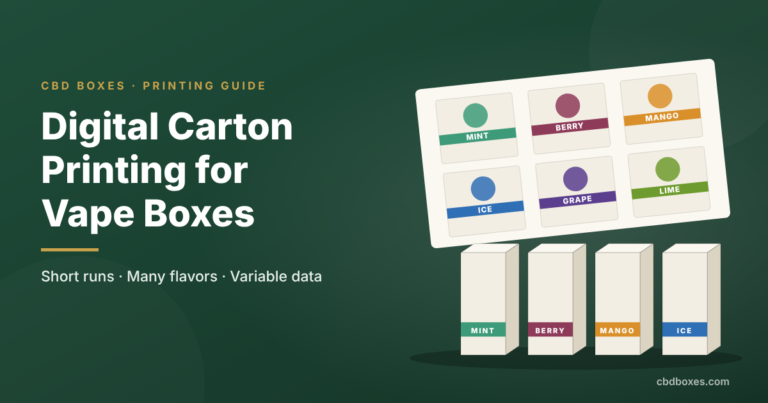 Digital Carton Printing for Vape Boxes: How It Works and When It Beats Offset